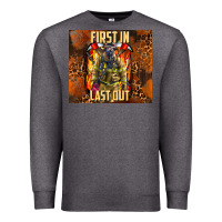 Charcoal Heather first in last out firefighter Premium Sweatshirt - AdoDesignShop