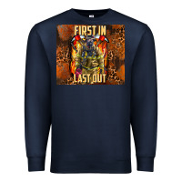 Navy first in last out firefighter Premium Sweatshirt - AdoDesignShop