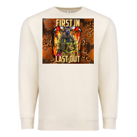 First In Last Out Firefighter Premium Sweatshirt | Teevron