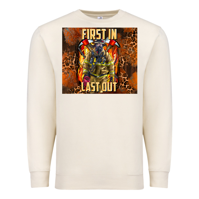 First In Last Out Firefighter Premium Sweatshirt by AdoDesignShop | Teevron