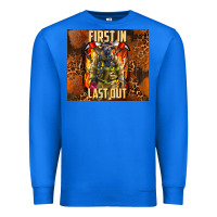 True Royal first in last out firefighter Premium Sweatshirt - AdoDesignShop
