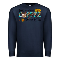 Navy first we drink coffee then we do this Premium Sweatshirt - AdoDesignShop