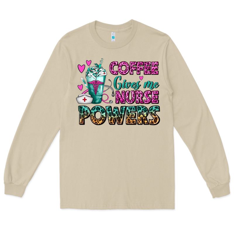 Coffee Gives Me Nurse Powers Long Sleeve Tee by FaDigitalArtStudio | Teevron
