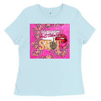 Baby Blue do no harm but take no shit Ladies Tee - TumblerDesignByShophia