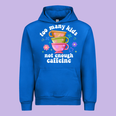 Too Many Kids Not Enough Caffeine Urban Hoodie Designed By Jahusdesignshop