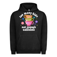 Pigment Black too many kids not enough caffeine Urban Hoodie - JahusDesignShop
