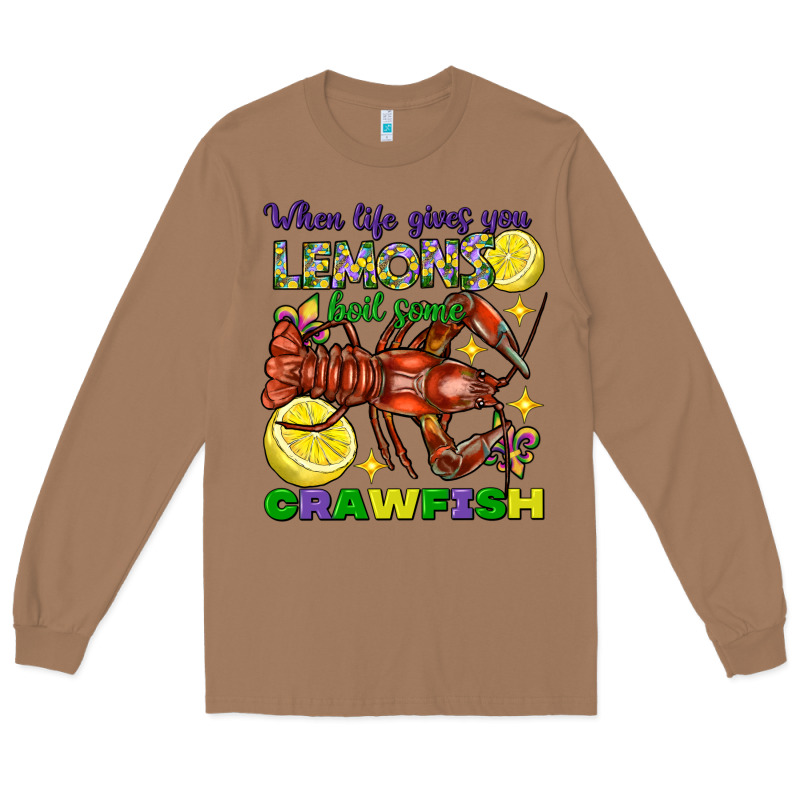 When Life Gives You Lemons Boil Some Crawfish Long Sleeve Tee by FaDigitalArtStudio | Teevron