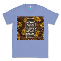 Colony Blue we let the liquor talk with sunflowers Classic Tee - TumblerDesignByShophia