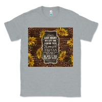 Heather Grey we let the liquor talk with sunflowers Classic Tee - TumblerDesignByShophia