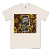 We Let The Liquor Talk With Sunflowers Classic Tee | Teevron