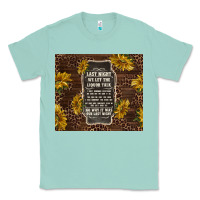 Seafoam we let the liquor talk with sunflowers Classic Tee - TumblerDesignByShophia