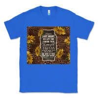 True Royal we let the liquor talk with sunflowers Classic Tee - TumblerDesignByShophia