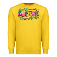 Lemon more coffee please Premium Sweatshirt - AdoDesignShop