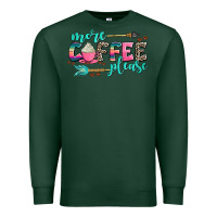 Sports Green more coffee please Premium Sweatshirt - AdoDesignShop