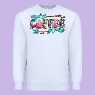 More Coffee Please Premium Sweatshirt Designed By Adodesignshop