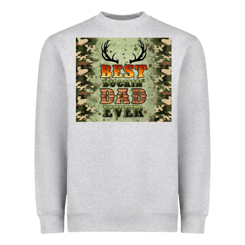 Best Buckin' Dad Ever Heavyweight Sweatshirt by Artiststas | Teevron