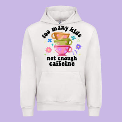 Too Many Kids Not Enough Caffeine Urban Hoodie Designed By Jahusdesignshop