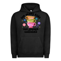 Pigment Black too many kids not enough caffeine Urban Hoodie - JahusDesignShop