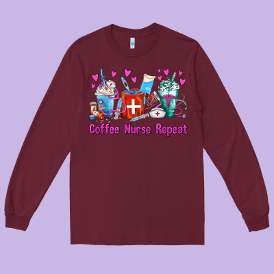 Coffee Nurse Repeat Nurse Coffee Cups Long Sleeve Tee Designed By Fadigitalartstudio