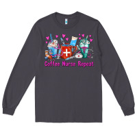 Smoke Coffee Nurse Repeat Nurse Coffee Cups Long Sleeve Tee - FaDigitalArtStudio