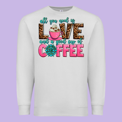 All You Need Is Love And A Good Cup Of Coffee Premium Sweatshirt Designed By Adodesignshop