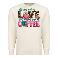Sandshell all you need is love and a good cup of coffee Premium Sweatshirt - AdoDesignShop