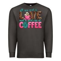 Smoke all you need is love and a good cup of coffee Premium Sweatshirt - AdoDesignShop