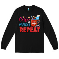 Black Coffee Nurse Repeat Long Sleeve Tee - FaDigitalArtStudio