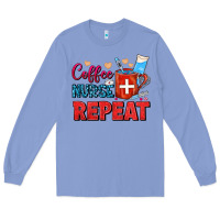 Colony Blue Coffee Nurse Repeat Long Sleeve Tee - FaDigitalArtStudio
