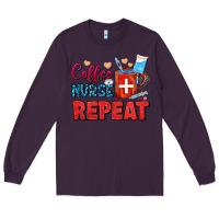 Plum Coffee Nurse Repeat Long Sleeve Tee - FaDigitalArtStudio