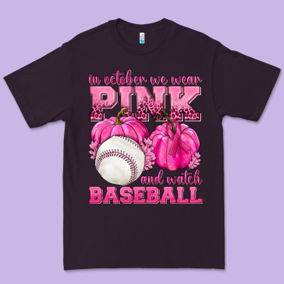 In October We Wear Pink And Watch Baseball Premium Tee Designed By Texasbilliewilder