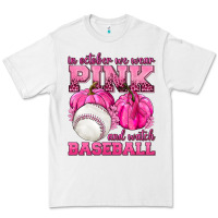 White In October We Wear Pink and Watch Baseball Premium Tee - texasbilliewilder