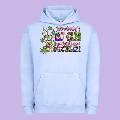 Somebody's High Maintenance  Problem Urban Hoodie Designed By Jahusdesignshop