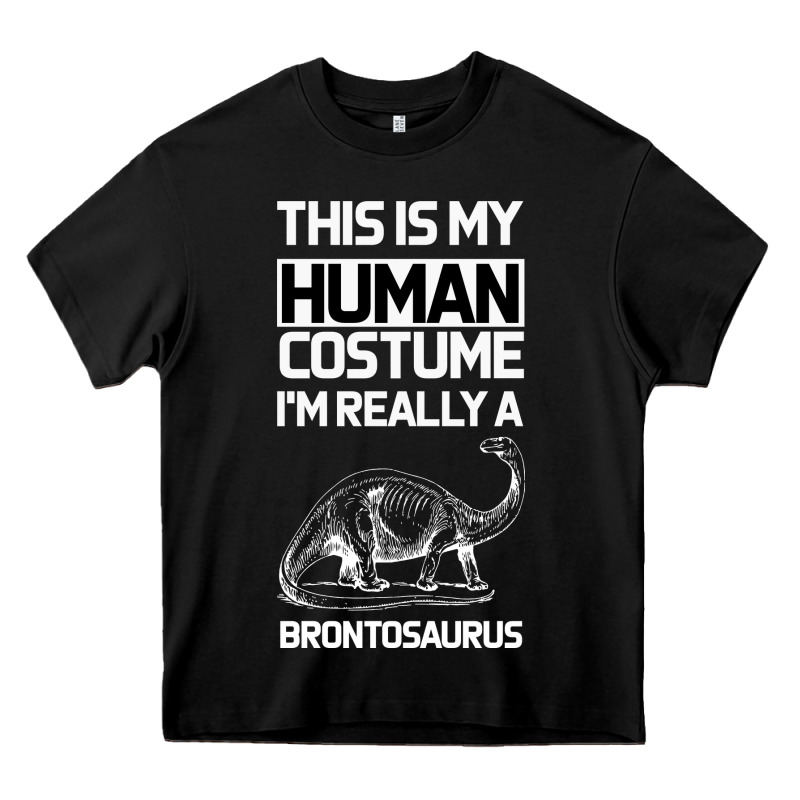 This Is My Human Costume Im Really A Brachiosaurus Heavy Core Tee by Bettercallsaul | Teevron