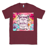 Burgundy last night we let the liquor talk Classic Tee - TumblerDesignByShophia