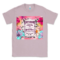 Lilac last night we let the liquor talk Classic Tee - TumblerDesignByShophia