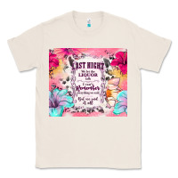 Natural last night we let the liquor talk Classic Tee - TumblerDesignByShophia