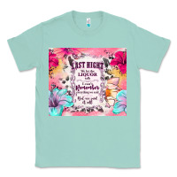 Seafoam last night we let the liquor talk Classic Tee - TumblerDesignByShophia