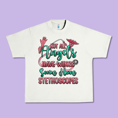 Not All Angels Have Wings Some Have Stethoscopes Urban Heavy Tee Designed By Ranaportraitstore