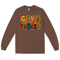 Chestnut Give Thanks Thanksgiving Long Sleeve Tee - FaDigitalArtStudio