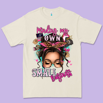 Minding My Own Small Business Messy Bun Premium Tee Designed By Texasbilliewilder
