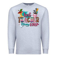 Heather Grey best teacher ever Premium Sweatshirt - AdoDesignShop