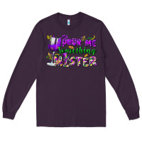 Plum Pour me something mister Long Sleeve Tee - FaDigitalArtStudio