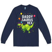 Navy Mens Daddysaurus T Rex Dinosaur Daddy Family Matching Gifts Idea Long Sleeve Tee - maiPhamDesign