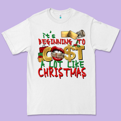 It's Beginning To Cost A Lot Like Christmas Premium Tee Designed By Nancycooperartshop