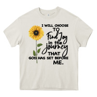 Cream I Will Choose To Find Joy In The Journey That God Heavy Core Tee - Bettercallsaul