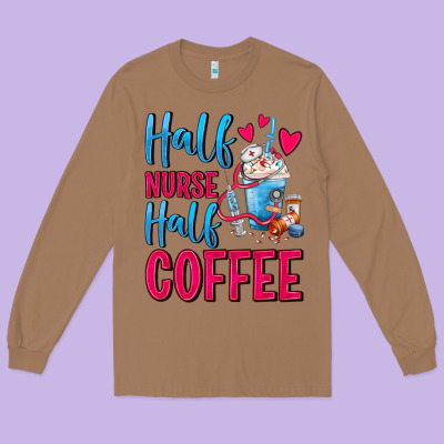 Half Nurse Half Coffee Long Sleeve Tee Designed By Fadigitalartstudio