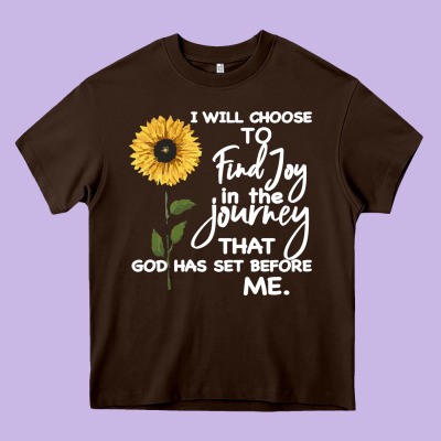 I Will Choose To Find Joy In The Journey That God Heavy Core Tee Designed By Bettercallsaul