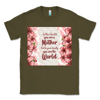 Army Green to the world you are a mother but to your family y Classic Tee - TumblerDesignByShophia