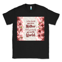 Black to the world you are a mother but to your family y Classic Tee - TumblerDesignByShophia